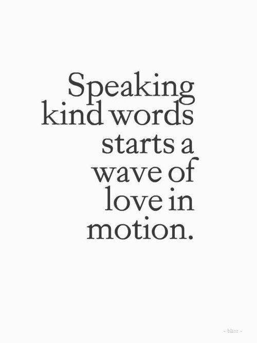 Spread Love #17: Speaking kind words starts a wave of love in motion.