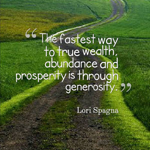 Spread Love #43: The fastest way to true wealth, abundance and prosperity is through generosity.