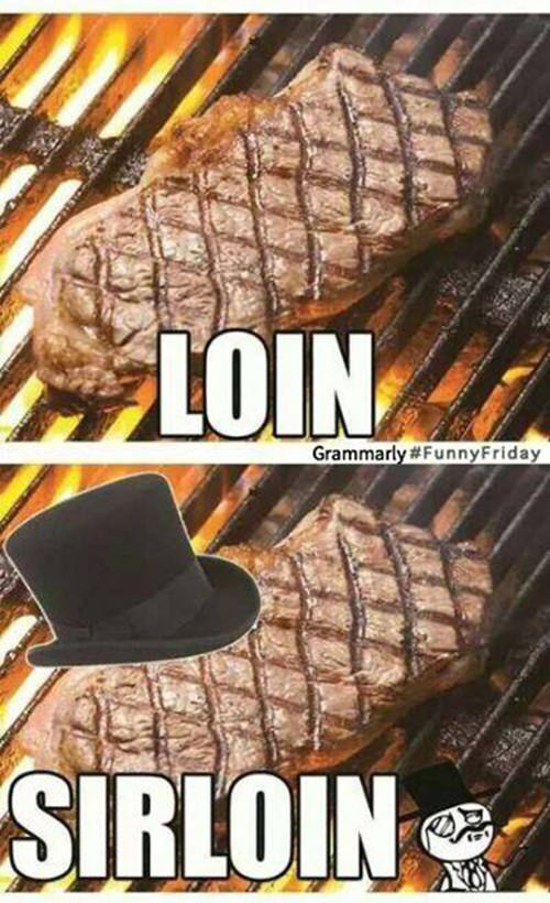 Tickled #380: Loin. Sirloin.