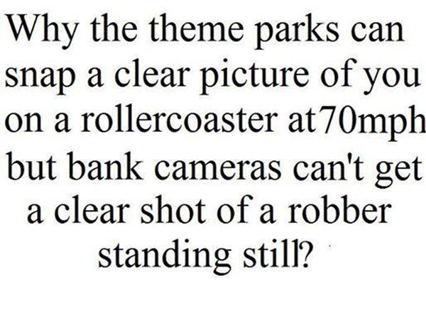 Tickled #393: Theme Park and Bank Camera Joke