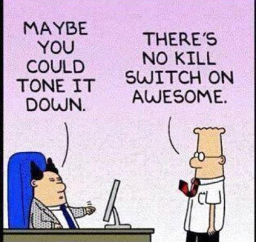 Tickled #418: There's no kill switch on awesome.
